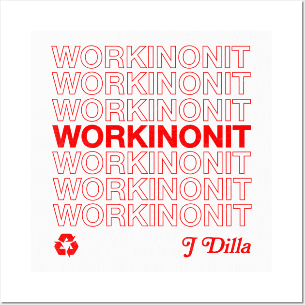 J Dilla / Workinonout / 90s Hip Hop Design Wall Art by DankFutura